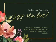 Wierszyk na urodziny z akwarelowymi kwiatami i złotą ramką. "Żyj sto lat!" - najlepsze życzenia.