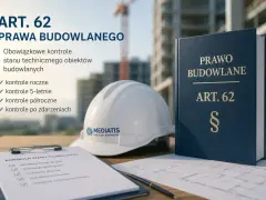 Art. 62 Prawa Budowlanego: obowiązkowe kontrole stanu technicznego obiektów budowlanych, w tym roczne, 5-letnie, półroczne i po zdarzeniach. Polska klasyfikacja obiektów budowlanych.