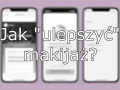 Jak robić profesjonalne zdjęcia makijażu telefonem? Poradnik
