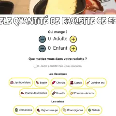 Calculateur de raclette pour 5 personnes. Choisissez vos accompagnements : jambon, chorizo, pommes de terre, etc.