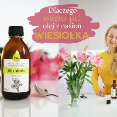 Kobieta z blond włosami w żółtym swetrze trzyma butelkę oleju z wiesiołka. Obok wazon z różowymi liliami. Napis: "Dlaczego warto pić olej z nasion WIESIOŁKA".