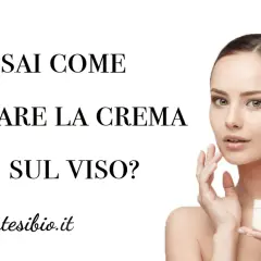 Donna con crema viso in mano, testo: "Tu sai come applicare la crema sul viso?".