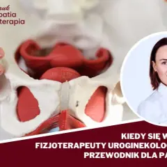 Jak wygląda wizyta u fizjoterapeuty uroginekologicznego? Odpowiedzi na najważniejsze pytania