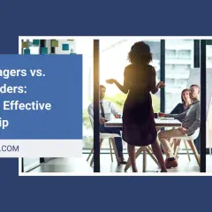 A woman leads a meeting, contrasting good boss vs bad boss dynamics. The text "Bad Managers vs. Good Leaders" is visible.