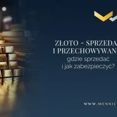 Sztabki złota w Mennicy Mazovia. Dowiedz się, gdzie sprzedać sztabkę złota i jak ją bezpiecznie przechowywać.