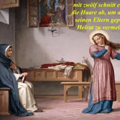 Die heilige Katharina von Siena schneidet sich mit zwölf Jahren die Haare ab, um eine geplante Heirat zu vermeiden. Eine Nonne beobachtet sie.