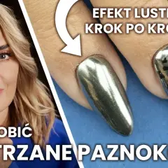 Efekt lustra na paznokciach: Poradnik krok po kroku i najczęstsze błędy
