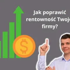 Mężczyzna wskazuje na wykres wzrostu i monetę, pytając "Jak poprawić rentowność Twojej firmy?".