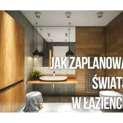 Ile punktów świetlnych w łazience? Oblicz i zaplanuj idealnie!