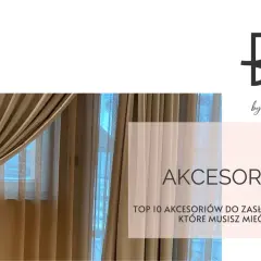 Elegancki zaczep do firanki podkreśla piękno zasłon. Akcesoria do wnętrz by Bagdad.