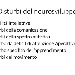 Elenco di disturbi del neurosviluppo: disabilità intellettive, comunicazione, autismo, ADHD, apprendimento, movimento. Con il giusto supporto, questi disturbi possono essere gestiti.