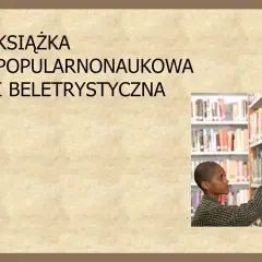 Czym jest literatura popularnonaukowa? Definicja, przykłady i jej rola w popularyzacji wiedzy