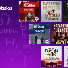 Książki Katarzyny Puzyńskiej: "Policjanci bez munduru", "Trzydziesta pierwsza", "Chasba", "Policjanci ulica", "Motylek", "Bez głosu", "Noc trzydziesta", "Dzielnica cieni". Puzyńska seria kolejność.