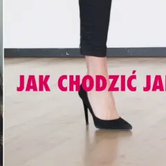 Jak chodzić jak modelka? Sekret pewności siebie i elegancji
