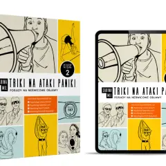 Książka i tablet z grafiką: kobieta krzyczy przez megafon, ćwicząca jogę, z zegarkiem, z dmuchanym łabędziem. Poradnik "Triki na ataki paniki" pomaga w nerwicowych objawach.
