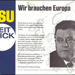 Porträt von Franz Josef Strauß vor einer Europakarte. CSU-Plakat mit dem Slogan "Wir brauchen Europa".