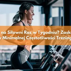 Trening 3 razy w tygodniu: Czy to wystarczy? Ekspert odpowiada!