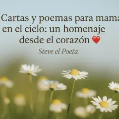 Flores y un corazón rojo acompañan el texto "Cartas y poemas para mamá en el cielo: un homenaje desde el corazón". Felicidades al cielo, mamá.