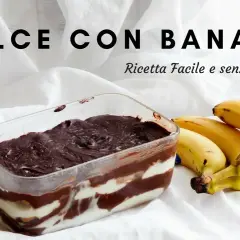Dessert Banana e Cioccolato: Ricette Veloci e Torte Golose