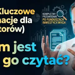 KIID: Kluczowe informacje dla inwestorów. Dowiedz się, czym jest ten dokument i jak go czytać, by podejmować mądre decyzje inwestycyjne.