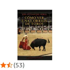 Libro "Cómo ver una corrida de toros" con un torero y un toro en la arena. Es tiempo de toros.