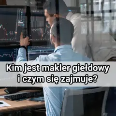 Dwóch mężczyzn analizuje wykresy giełdowe na monitorach. Kim jest makler giełdowy i czym się zajmuje?