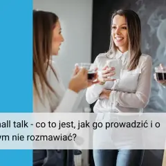 Bezpieczne tematy do rozmowy: Jak uniknąć niezręcznej ciszy?