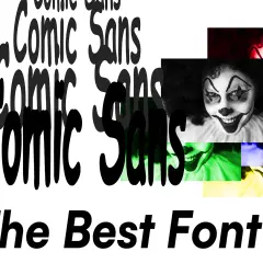 A chaotic anti-design graphic with "Comic Sans" repeated and distorted, juxtaposed with unsettling clown faces in vibrant colors.