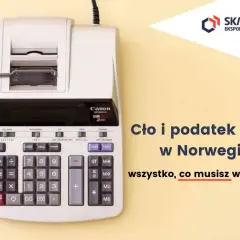 Kalkulator Canon i tekst "Cło i podatek VAT w Norwegii". Dowiedz się, jak wysłać paczkę do Norwegii bez niespodzianek.