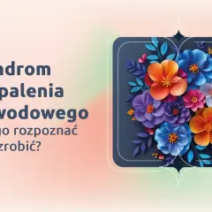 Syndrom wypalenia zawodowego: jak go rozpoznać i co zrobić? Kolorowe kwiaty symbolizują nadzieję na odnalezienie równowagi.