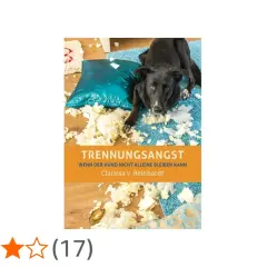 Ein Hund hat ein Kissen zerlegt. Der Titel "Trennungsangst" und der Untertitel "Wenn der Hund nicht alleine bleiben kann" deuten auf ein Buch eines Hundetrainers hin.