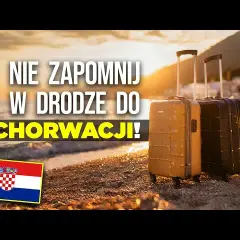 Co zabrać na wakacje do Chorwacji, aby uniknąć nieprzyjemnych niespodzianek?