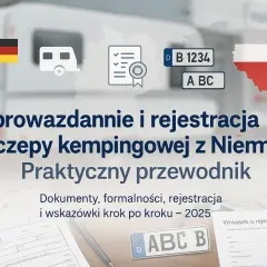 Jakie dokumenty do rejestracji przyczepy kempingowej, aby uniknąć problemów?