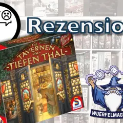 Rezension zu "Die Tavernen im Tiefen Thal". Ein Brettspiel mit gemütlicher Atmosphäre und strategischem Tiefgang.