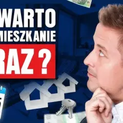 Kupować mieszkanie teraz czy czekać? Ekspert radzi, co wybrać