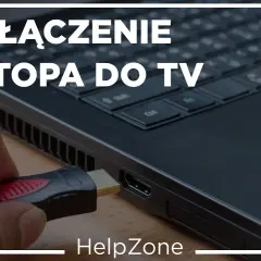 Jak podłączyć laptopa do telewizora przez USB i uniknąć problemów?