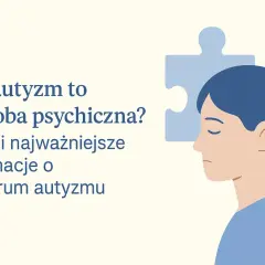 Profilowa autyzm twarz z elementem układanki. Tekst: "Czy autyzm to choroba psychiczna? Fakty i najważniejsze informacje o spektrum autyzmu".