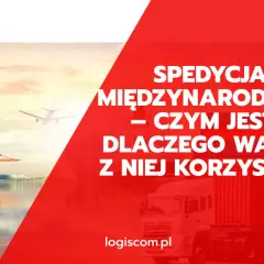 Jak założyć spedycję międzynarodową? Twój przewodnik do sukcesu