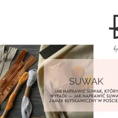 Akcesoria krawieckie i tekst: jak naprawić suwak, który wypadł – jak naprawić suwak, zamek błyskawiczny w pościeli?