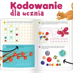 Książka "Kodowanie dla ucznia" zawiera zagadki, łamigłówki, układanki logiczne i labirynty. Kolorowe ilustracje i naklejki ułatwiają naukę.