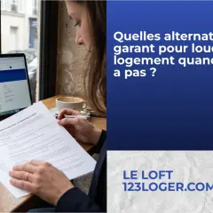 Une personne étudie des documents sur les alternatives au garant pour louer un logement, une solution pour éviter le loca pass.