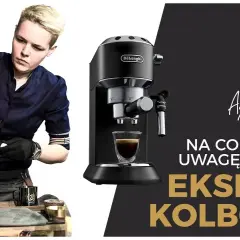 Ekspres kolbowy jaki wybrać? Oto kluczowe wskazówki i porady