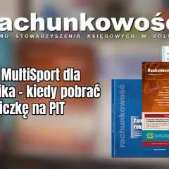 Karta Multisport dla pracownika - kiedy pobrać zaliczkę na PIT.
