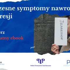 Nawrót depresji objawy: jak je rozpoznać i uniknąć cierpienia
