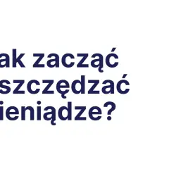Jak zacząć oszczędzać pieniądze? Ilustracja pokazuje stosy monet i banknotów, symbolizujące różne metody oszczędzania.