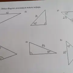 Zadanie 3. Oblicz długości pozostałych boków trójkąta. Różne trójkąty, w tym jeden z kątami 45 45 90, czekają na rozwiązanie.