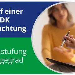 Ablauf einer MDK Begutachtung zur Einstufung in Pflegegrad. Wann wird MDK eingeschaltet?