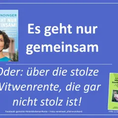 Jutta Allmendinger: "Es geht nur gemeinsam!" – ein Buch über Geschlechtergerechtigkeit. Daneben ein Buch über die Witwenrente, wenn mein Mann verstorben ist.