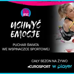Emocje na Pucharze Świata we wspinaczce sportowej. Zobacz cały sezon na żywo w Eurosporcie i Playerze.