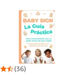 Portada de "Baby Sign: La Guía Práctica", con bebés haciendo gestos y tres niños sonriendo. Aprende baby sign language para comunicarte mejor.